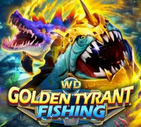 WD GOLDEN TYRANT FISHING — game at AXAS888